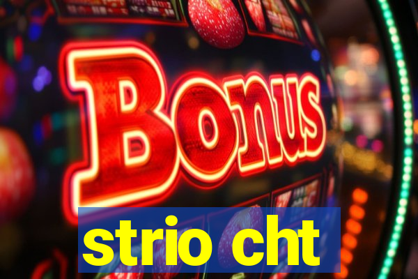 strio cht